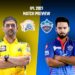 Chennai Super Kings VS Delhi Capitals (CSKvDC) 2nd Match IPL 2021 DREAM11 PREDICTION Playing11. WHO WILL WIN