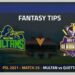 MUL vs QUE: Fantasy Cricket Tips, Playing 11, Pitch Report and Injury Update for PSL 2021, Match 25