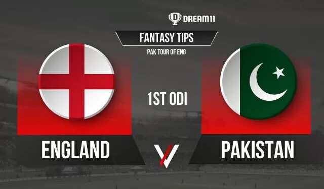 ENG vs PAK Dream11 Prediction, Fantasy Cricket Tips, Playing 11, Pitch Report and Injury Update for 1st ODI