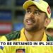 IPL 2021: MS Dhoni To Be Retained By CSK For IPL 2022 Confirms India Cements Official