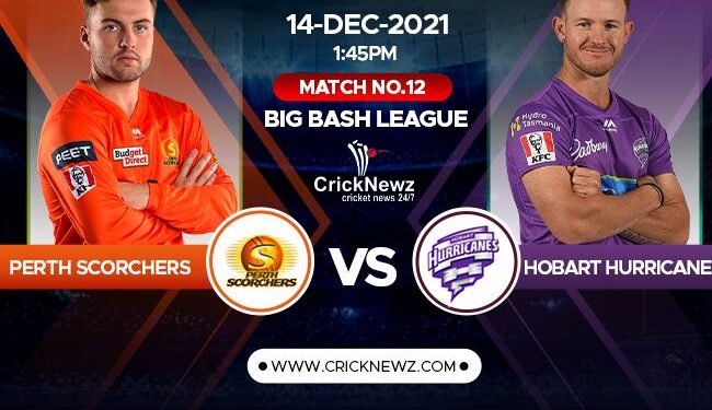 Big Bash League 2021-22, Match 12: Hobart Hurricanes vs Perth Scorchers | Match Prediction | Dream11 Team | Who May Win