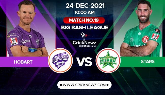 Big Bash League 2021-22, Match 19: Hobart Hurricanes vs Melbourne Stars | Match Prediction | Dream11 Team | Who May Win