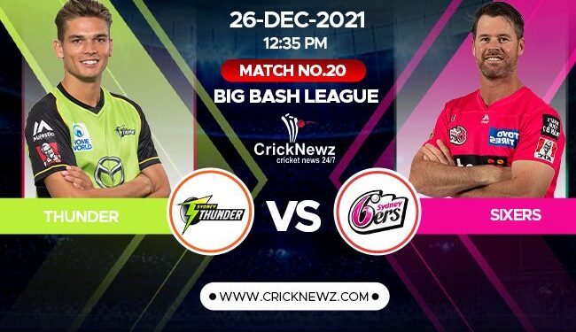 Big Bash League 2021-22, Match 20: Sydney Thunder vs Sydney Sixers | Match Prediction | Dream11 Team | Who May Win
