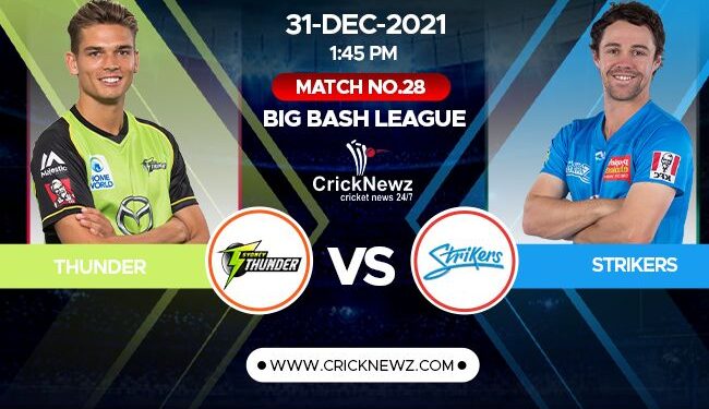 Big Bash League 2021-22, Match 28: Adelaide Strikers vs Sydney Thunder | Match Prediction | Dream11 Team | Who May Win