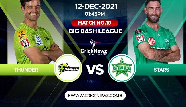 Big Bash League 2021-22, Match 10: Sydney Thunder vs Melbourne Stars | Match Prediction | Dream11 Team | Who May Win