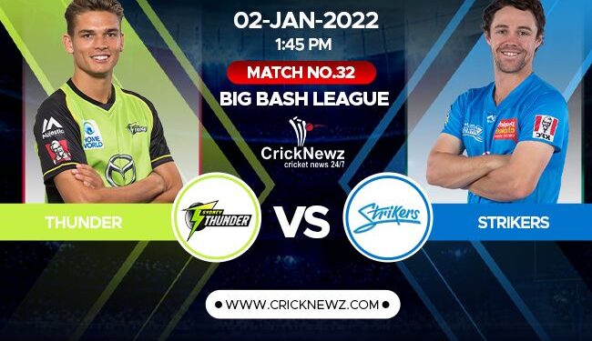 Big Bash League 2021-22, Match 32: Sydney Thunder vs Adelaide Strikers | Match Prediction | Dream11 Team | Who May Win