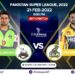 Pakistan Super League, 2022, Match 30: Lahore Qalandars vs Peshawar Zalmi | Match Prediction | Dream11 Team | Who May Win