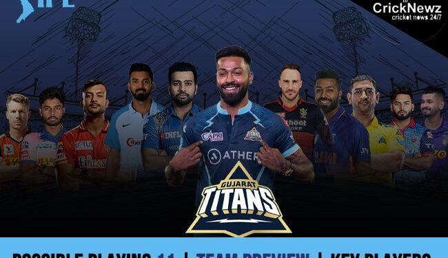 IPL 2022: Gujarat Titans | Team Preview | Key Players | Possible Playing 11