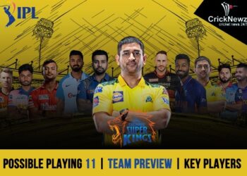 IPL 2022: Chennai Super Kings | Team Preview | Key Players | Possible Playing 11