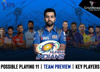 IPL 2022: Mumbai Indians | Team Preview | Key Players | Possible Playing11