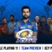 IPL 2022: Mumbai Indians | Team Preview | Key Players | Possible Playing11