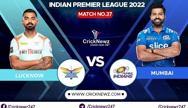 IPL 2022, Match 37: Mumbai Indians vs Lucknow Super Giants | Dream11 Team | Who May Win