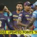 IPL 2022: Updated Points Table, Orange and Purple Cap lists after DC vs KKR