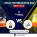 IPL 2022, Match 49: Royal Challengers Bangalore vs Chennai Super Kings | Dream11 Team | Who May Win