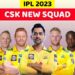 Chennai Super Kings (CSK) Squad and Players List for IPL 2023